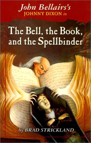 Cover of The Bell, the Book, and the Spellbinder