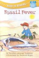 Cover of Fossil Fever (Road to Reading Mile 4: First Chapter Books)