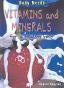 Cover of Vitamins and Minerals for a Healthy Body