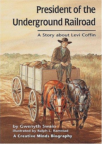Cover of President of the Underground Railroad