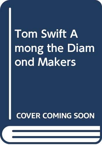 Cover of Tom Swift Among the Diamond Makers
