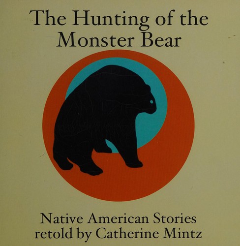 Cover of The hunting of the monster bear