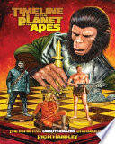 Cover of Timeline Of The Planet Of The Apes: The Definitive Chronology