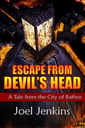 Cover of Escape from Devil's Head: Tales from the City of Bathos (Volume 1)