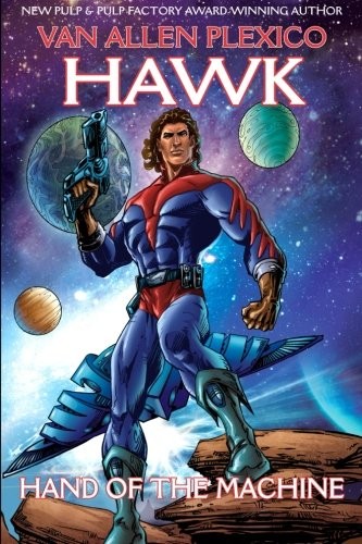 Cover of Hawk: Hand of the Machine