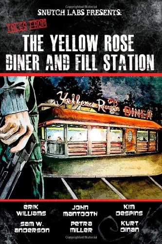 Cover of Tales from the Yellow Rose Diner and Fill Station