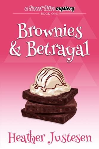 Cover of Brownies & Betrayal: A Sweet Bites Mystery, Bk 1