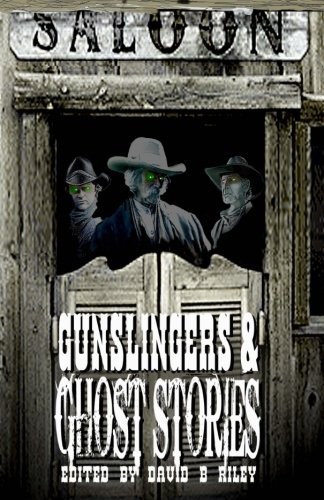 Cover of Gunslingers & Ghost Stories