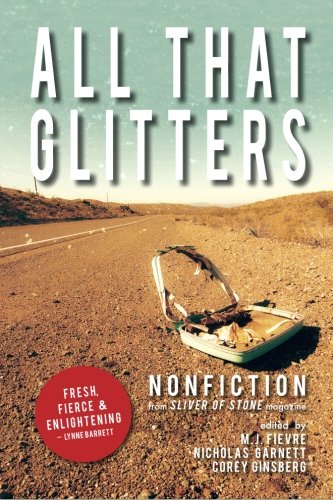 Cover of All That Glitters: A Sliver of Stone Nonfiction Anthology
