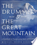 Cover of The Drummer and the Great Mountain - A Guidebook to Transforming Adult ADD / ADHD