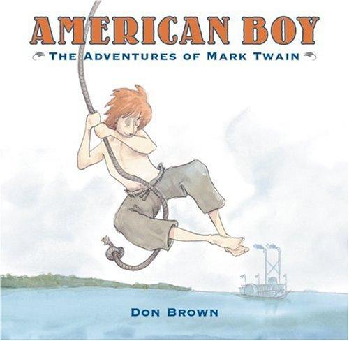 Cover of American Boy: The Adventures of Mark Twain