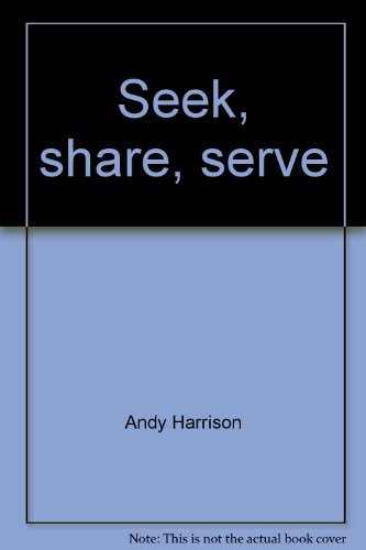 Cover of Seek, share, serve
