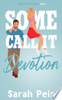 Cover of Some Call It Devotion