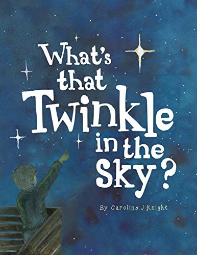 Cover of What's That Twinkle in the Sky?