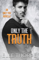 Cover of Only the Truth