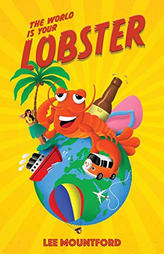 Cover of The World is your Lobster