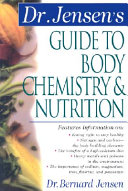 Cover of Dr. Jensen's Guide to Body Chemistry & Nutrition