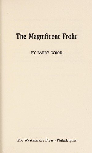 Cover of The magnificent frolic