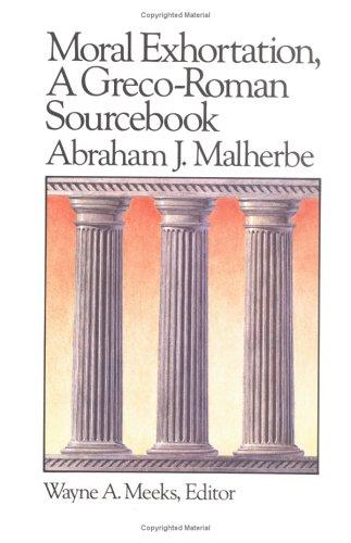 Cover of Moral Exhortation a Greco Roman Sourcebook (Library of Early Christianity)