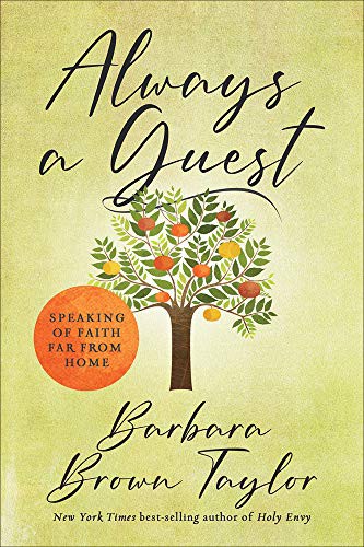 Cover of Always A Guest: Speaking of Faith Far From Home