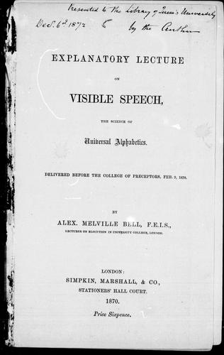 Cover of Explanatory lecture on visible speech, the science of universal alphabetics