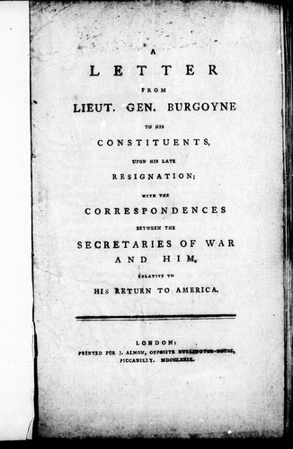 Cover of A letter from Lieut. Gen. Burgoyne to his constituents, upon his late resignation