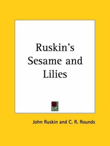 Cover of Sesame and Lilies, three lectures