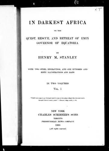 Cover of In darkest Africa, or, The quest, rescue and retreat of Emin, governor of Equatoria