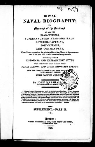 Cover of Royal naval biography, or, Memoirs of the services of all the flag-officers, superannuated rear-admirals, retired-captains, post-captains and commanders