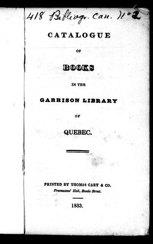 Cover of Catalogue of books in the garrison library of Quebec