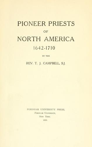 Cover of Pioneer priests of North America, 1642-1710