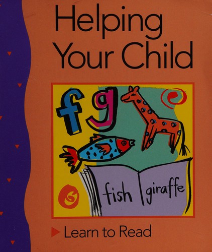 Cover of Helping your child learn to read
