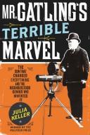 Cover of Mr. Gatling's Terrible Marvel