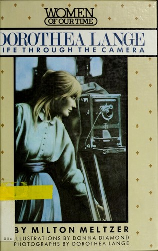 Cover of Dorothea Lange: Life through the Camera