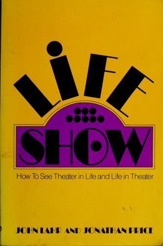 Cover of Life-show; how to see theater in life and life in theater