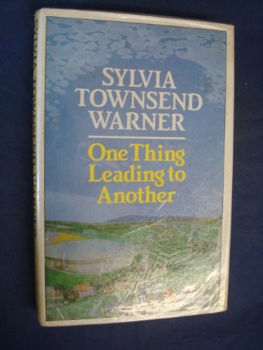 Cover of One thing leading to another, and other stories