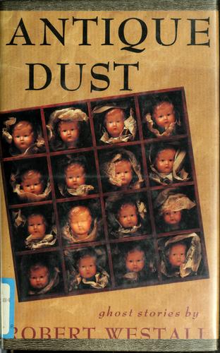 Cover of Antique Dust: Ghost Stories