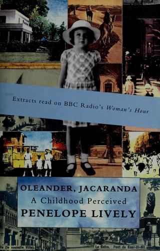Cover of 'OLEANDER, JACARANDA: A CHILDHOOD PERCEIVED'