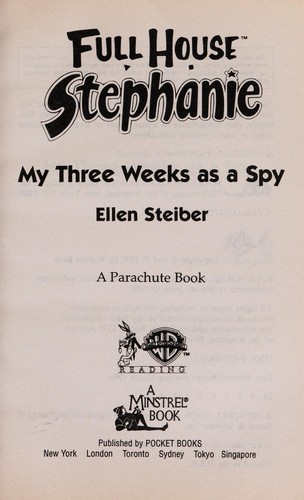Cover of My Three Weeks As A Spy (Full House Stephanie)