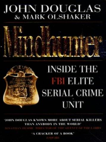 Cover of Mind Hunter: Inside the FBI's Elite Serial Crime Unit