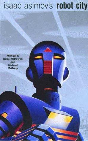 Cover of Isaac Asimov's Robot City, Volumes 1 and 2