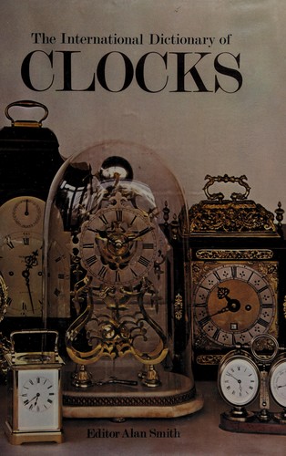 Cover of International Dictionary of Clocks/06809
