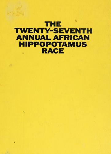 Cover of The Twenty-seventh Annual African Hippopotamus Race