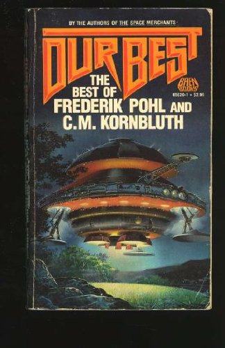 Cover of Our Best: The Best of Frederik Pohl and C.M. Kornbluth