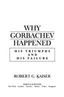 Cover of Why Gorbachev happened