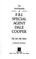 Cover of The Autobiography of F.B.I. Special Agent Dale Cooper