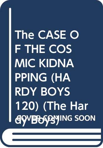Cover of The Case of the Cosmic Kidnapping
