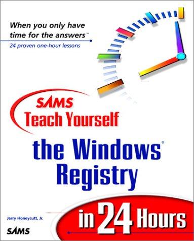 Cover of Sams teach yourself the Windows Registry in 24 hours