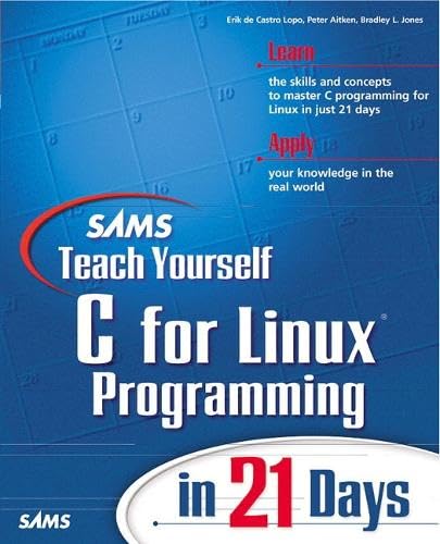 Cover of Sams teach yourself C Linux Programming in 21 days