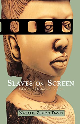 Cover of Slaves on Screen: Film and Historical Vision